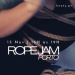 Rope Jam – Porto – 13 novembro