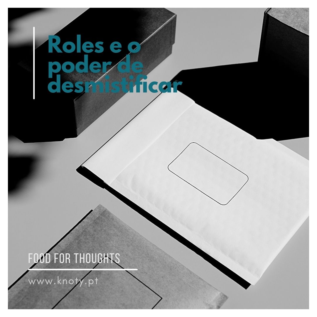 Roles e o poder de desmistificar