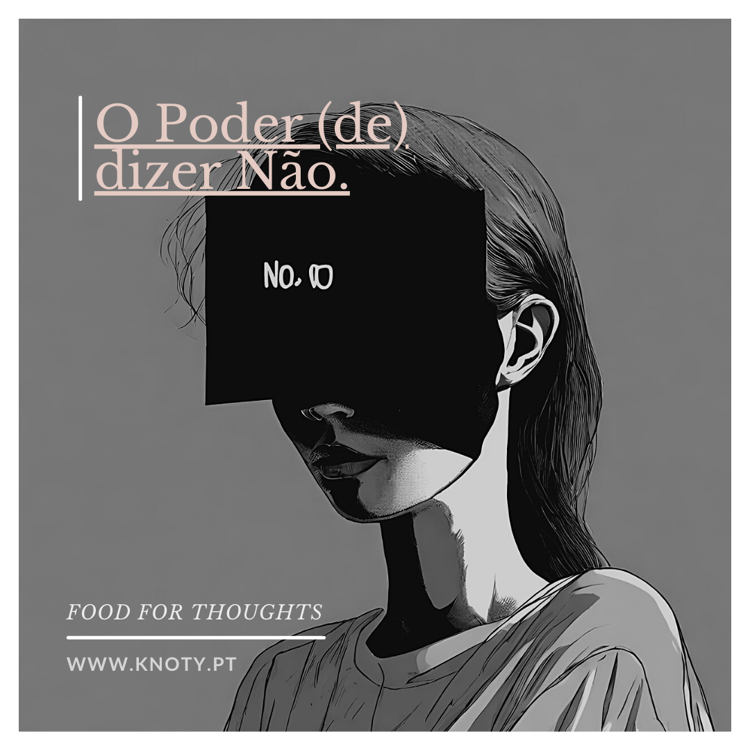 O Poder (de) dizer Não.