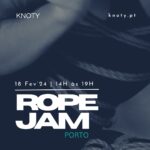 Rope Jam 18 fev | Porto