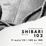Shibari 102 | Porto | 11 maio