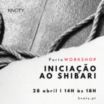 Workshop Iniciação ao Shibari | Porto | 28 Abril2024