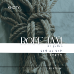 Rope Jam 31 julho 2024 | Porto