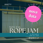 Rope Jam 6 outubro | Porto