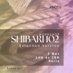 Shibari 102 | Porto | 3 Nov