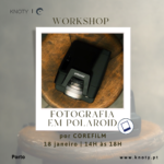 Workshop Fotografia Polaroid | Porto | 18 Jan