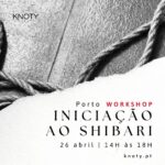 Workshop Iniciação ao Shibari | Porto | 26 Abril