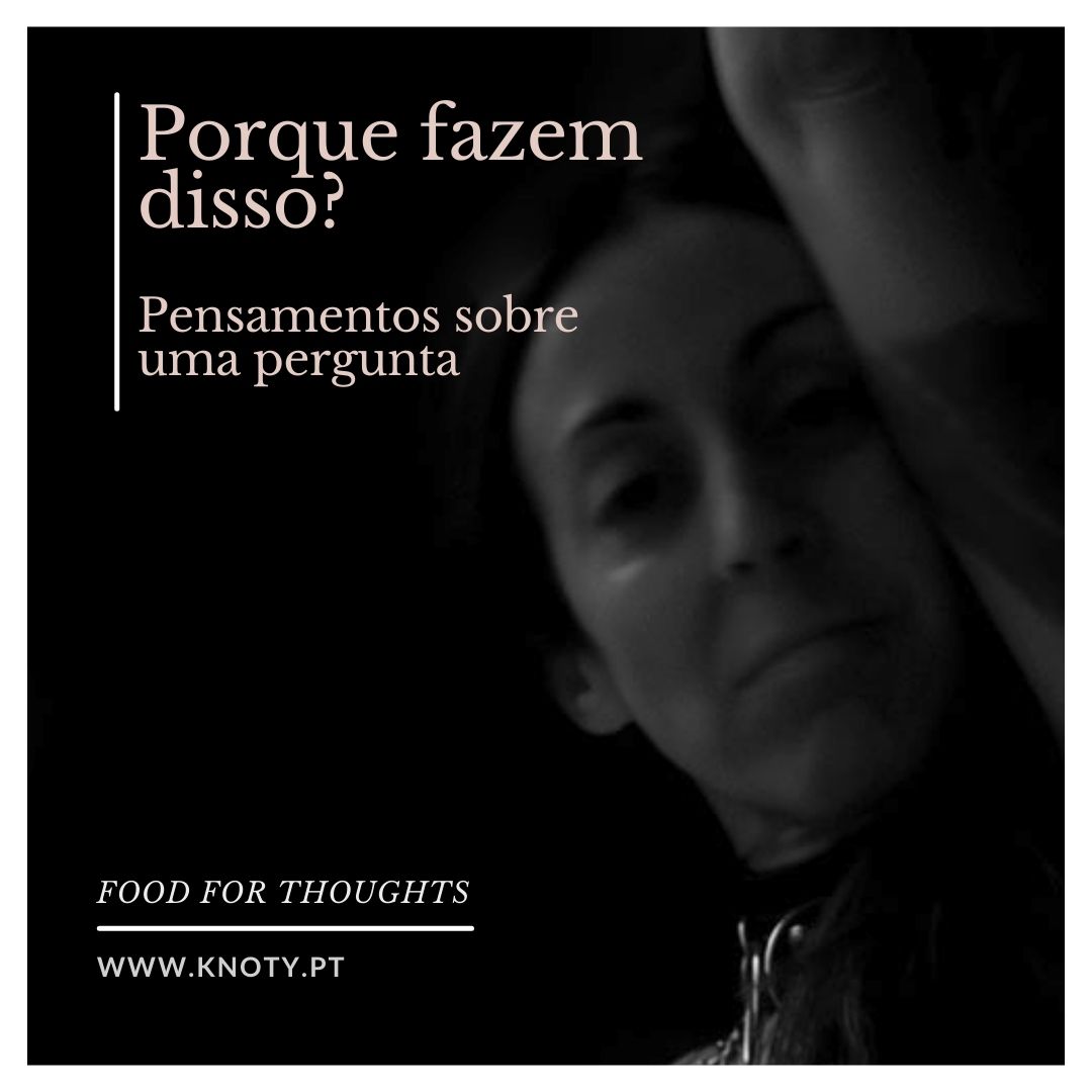 Porque fazem isso?