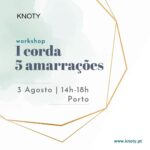 1 Corda, 5 Amarrações | Porto | 3 Agosto