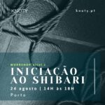 Workshop Iniciação ao Shibari nível 2 | Porto | 24 agosto