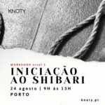 Workshop Iniciação ao Shibari nível1 | Porto | 24 Agosto